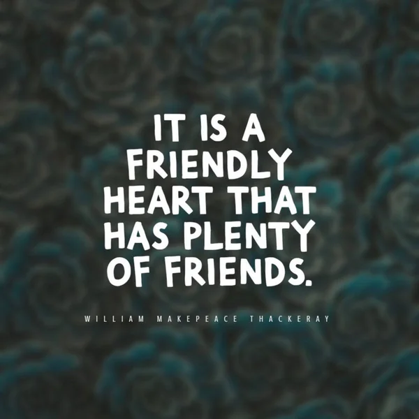Φράση Είναι Μια Φιλική Καρδιά Που Έχει Πολλούς Φίλους Θολό — Φωτογραφία Αρχείου