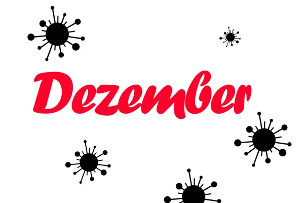 Het Woord December Het Duits Een Witte Achtergrond Met Coronavirus — Stockfoto