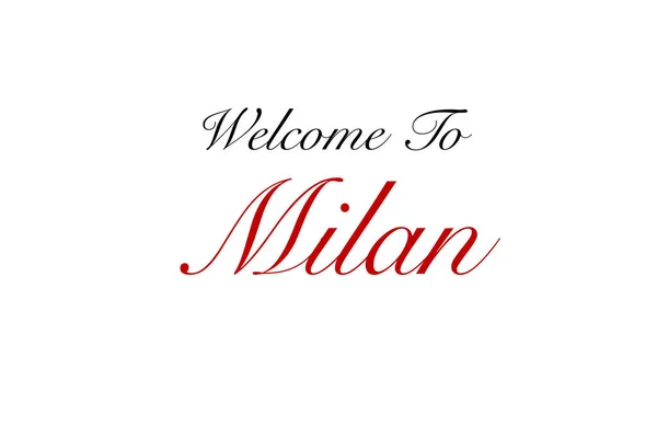 Εικονογράφηση Κείμενο Welcome Milan Λευκό Φόντο — Φωτογραφία Αρχείου