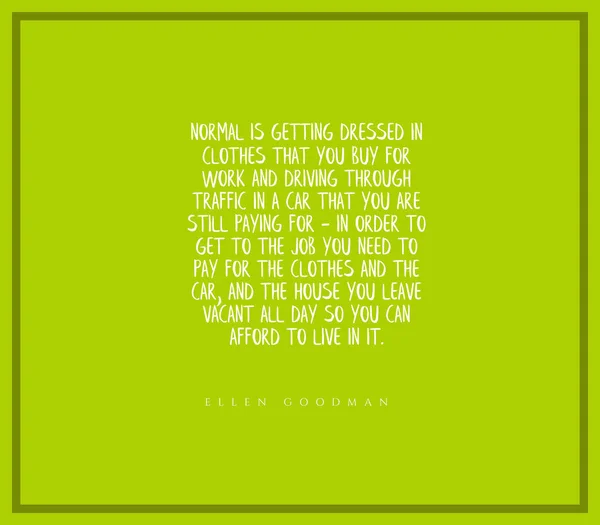Una Cita Vida Ellen Goodman Sobre Fondo Liso Verde — Foto de Stock