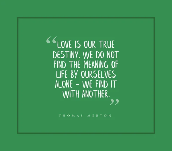 Una Cita Thomas Merton Sobre Amor Destino Verde —  Fotos de Stock