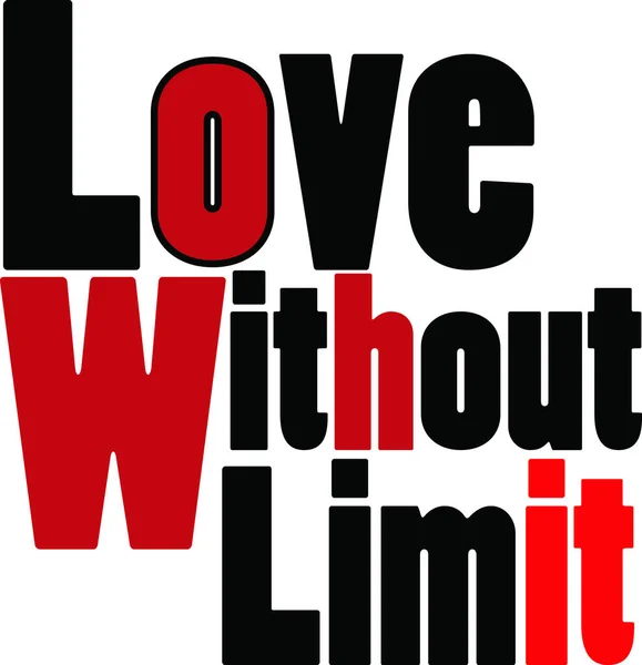 Ilustrace Textu Láska Bez Omezení Pro Design Izolovaný Bílém Pozadí — Stock fotografie