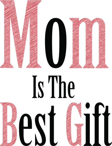 Illustration Text Mom Best Gift Design Isolated White Background — Stock Photo, Image