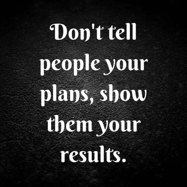 Dont Tell People Your Plans Show Them Your Results Lettering — 스톡 사진