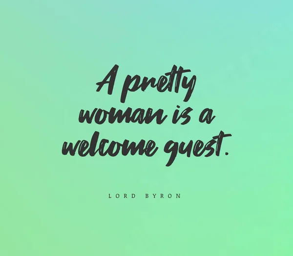 Quote Pretty Woman Welcome Guest — Stock Photo, Image