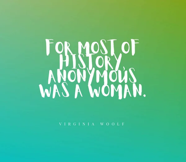 Una Cita Durante Mayor Parte Historia Anonimato Era Una Mujer — Foto de Stock