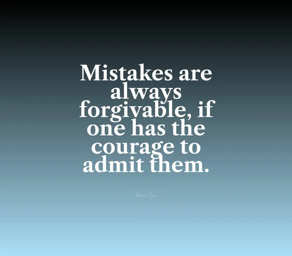 Inspirational Quote Mistakes Always Forgivable One Has Courage Admit Them — Stock Photo, Image