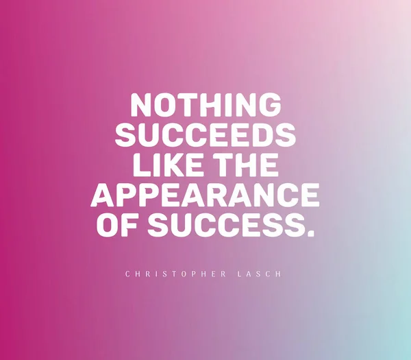 Una Cita Motivación Inspiradora Nada Tiene Éxito Como Apariencia Éxito — Foto de Stock
