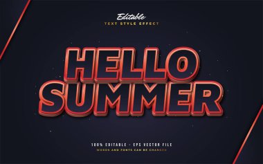 Hello Summer Text in Bold Black and Red Style with Embossed Effect. Editable Text Style Effect