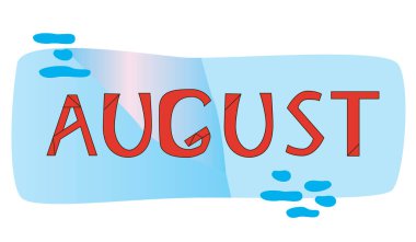 Ağustos ayının bir tasarım şablonu olarak. Doodle vektör stok çizimi. Dekorasyon için Ağustos 'a mesaj at. Mavi arka plan izole edildi. Yaz aylarının kırmızı mektupları. Vektör grafikleri