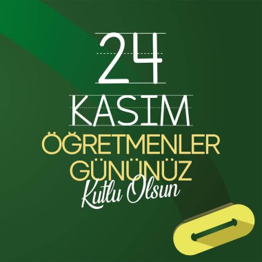 24 Kasım Türk Öğretmenler Günü, Meydan Tasarımı. Türk bayrağı sembolü. Türkçe: 24 Kasım, retmenler Gn. (TR: 24 Kasm retmenler Gnnz Kutlu Olsun)
