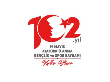 102 years logo. 102-year-old red Turkish flag and Ataturk's vector drawing. May 19, 1919-2021 HAPPY ATATURK COMMEMORATION, YOUTH AND SPORTS DAY, message. Youth festival on its 102nd year.