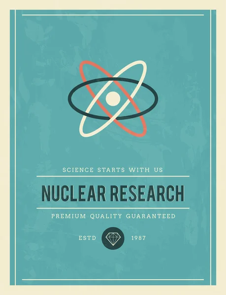 Vintage poster for nuclear research — Stock Vector