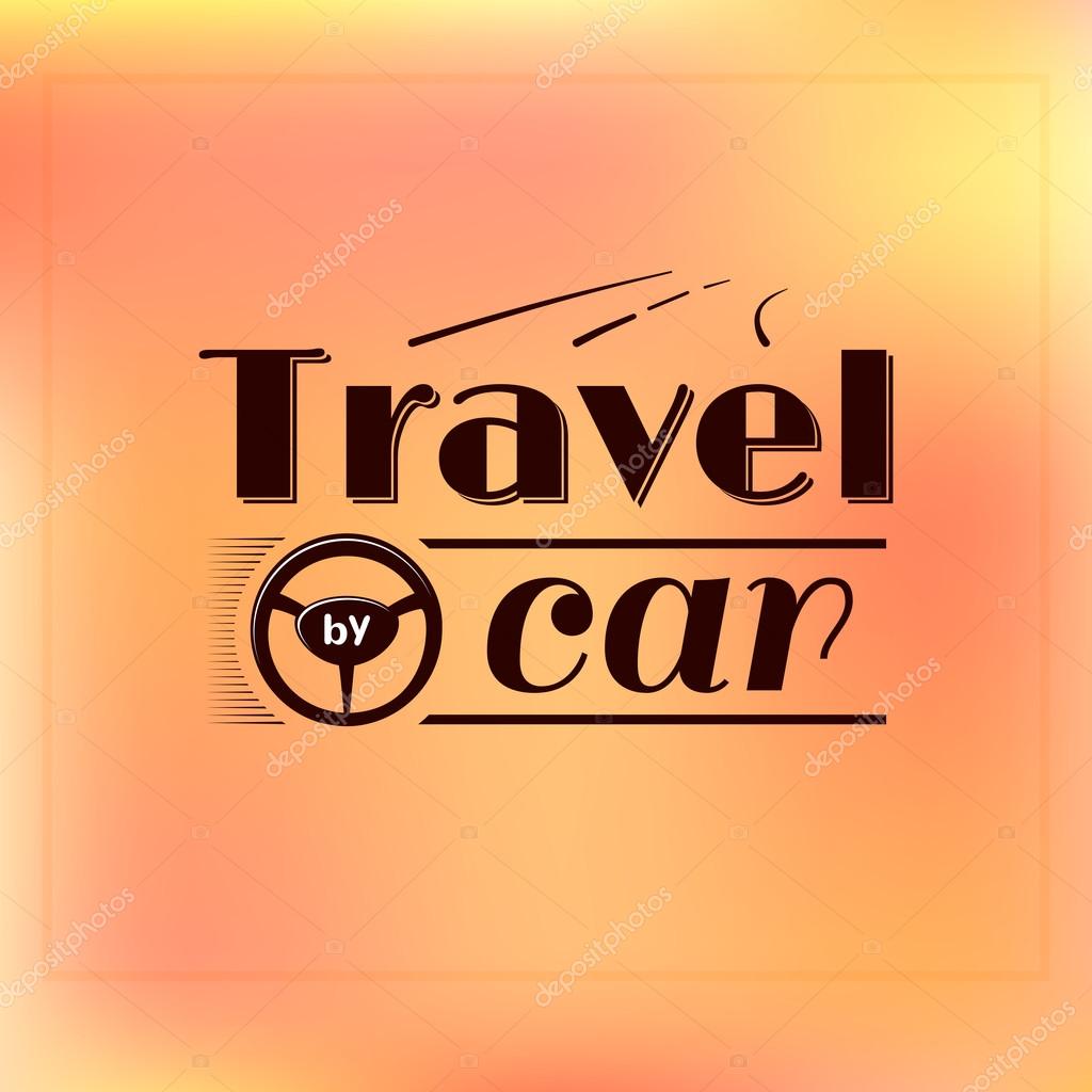 Travel by car logo, typography label design, trip vector illustration on orange background