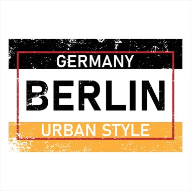 Berlin, grunge efektli tişört ve giysi tasarımını çağırıyor. Vektör baskısı, tipografi, poster, amblem.
