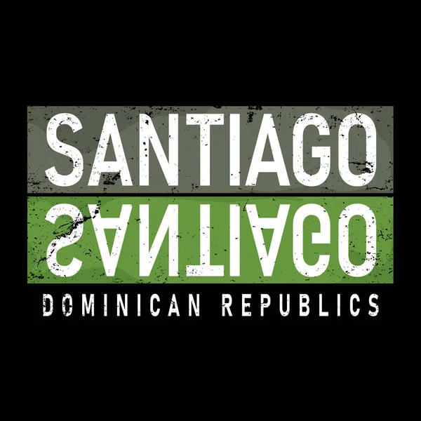 Santiago City Tipografia vetorial design. Saudações para t-shirt, cartaz, cartão e muito mais — Vetor de Stock