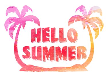 Merhaba Summer. Parlak renkli suluboya arka planda düz palmiye ağaçları olan modern kaligrafik tişört tasarımı. Canlı iyimser yaz broşürü, poster, kumaş baskı tasarımı vektör içinde