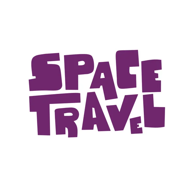 Space travel Symbol, logo illustration. Lettering typography poster. Isolated vector. — Stock Vector