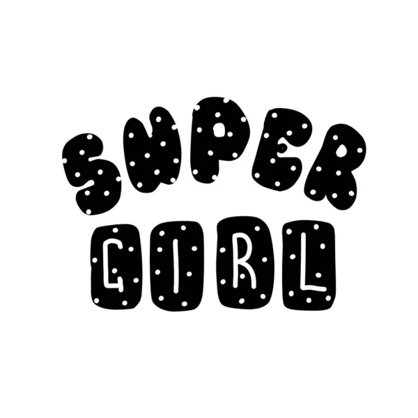 Super chica. Cita para la pancarta. Letras de frase dibujada a mano . — Vector de stock