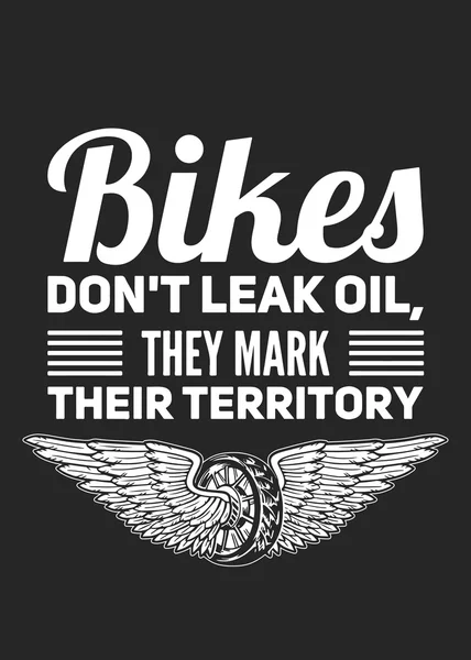 Biker nicht auslaufen Öl Motorrad Zitat — Stockvektor
