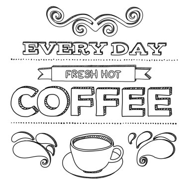 Vektör poster. Her gün taze sıcak kahve