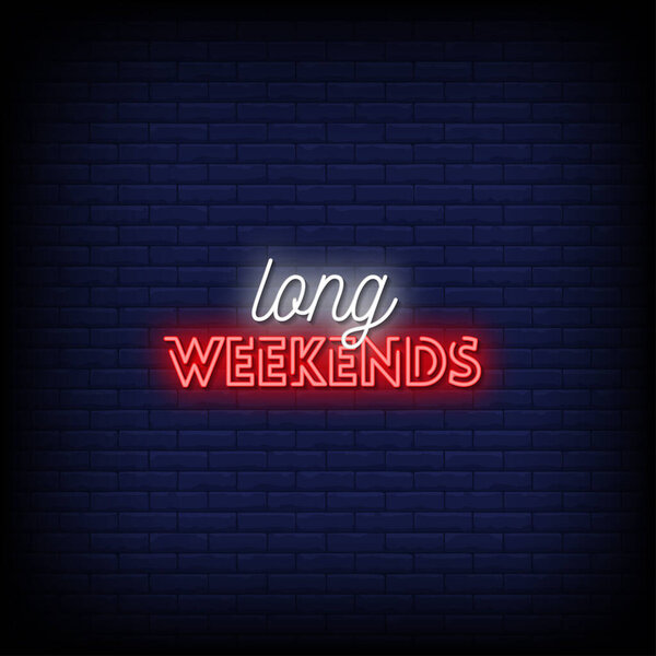 Длинный Weekends Neon Signs Style и вектор