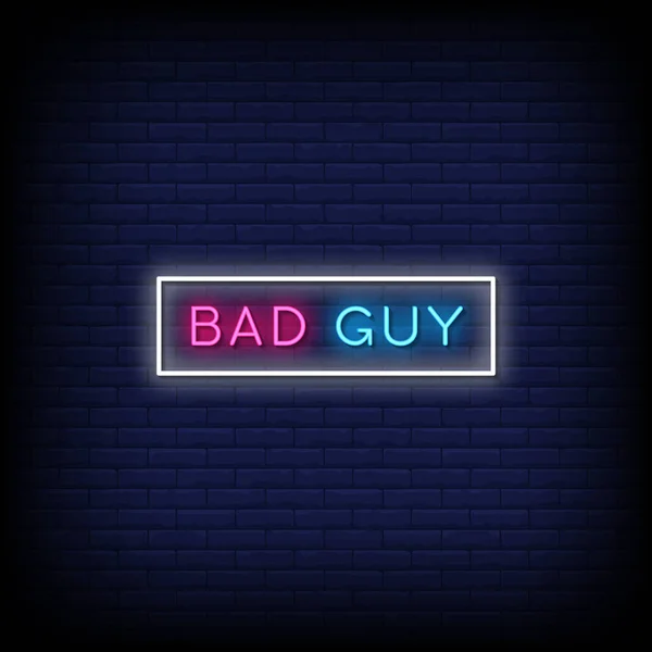 Bad Guy Neon Sign Dark Brick Wall Background —  Vetores de Stock