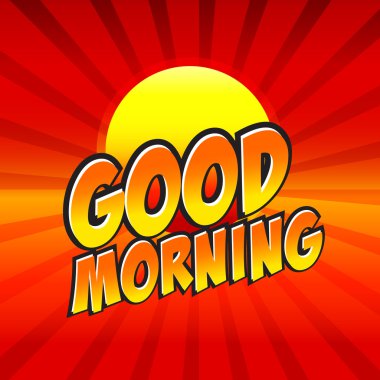 Günaydın komik konuşma balonu, çizgi film.