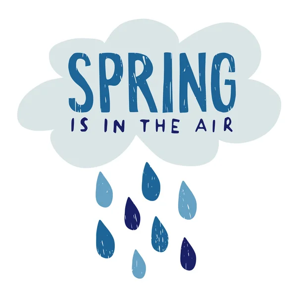La primavera está en el texto del aire con nubes dibujadas a mano y gotas de lluvia, vector de garabatos aislado — Vector de stock