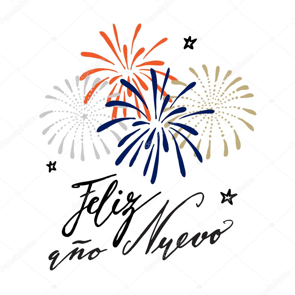 Feliz Ano Nuevo Spanish Happy New Year Greeting Card With Handwritten Text And Hand Drawn Fireworks Stars Vector Stock Vector Image By C Tabitazn