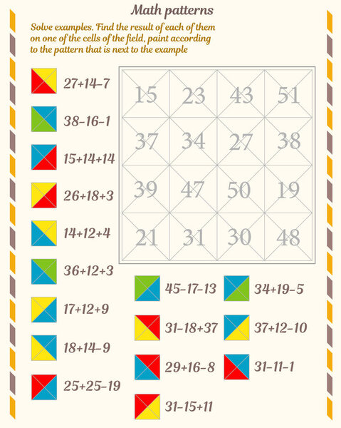 Mathematical patterns. Worksheet. Solve examples. Find the result of each of them on one of the cells of the field, paint according to the pattern that is next to the example.