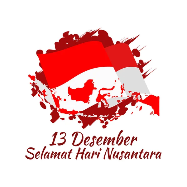 Tradução Dezembro Feliz Dia Nusantara Hari Nusantara Dia Arquipélago Indonésia —  Vetores de Stock