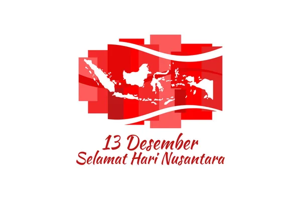 Terjemahan Desember Selamat Hari Nusantara Hari Nusantara Hari Kepulauan Indonesia - Stok Vektor