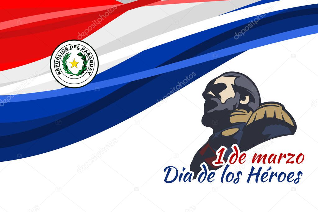 Translation: March 1, Heroes Day. Heroes day of Paraguay vector illustration. Suitable for greeting card, poster and banner
