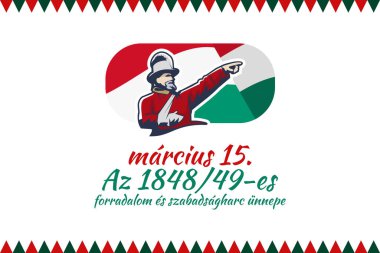 Çevirisi: 15 Mart. Devrim Bayramı ve 1848-49 Bağımsızlık Savaşı. Macaristan Ulusal Günü 'nüz kutlu olsun. Tebrik kartı, poster ve afiş için uygun 