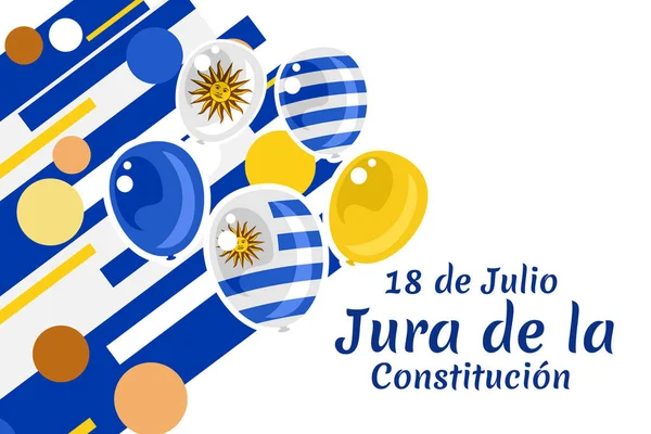 Tradução Julho Dia Constituição Feliz Dia Constituição Uruguai Ilustração Vetorial — Vetor de Stock