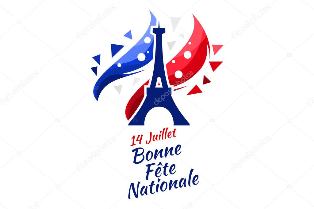 Translate:July 14, Happy National day. Happy Happy National day of France vector illustration. Suitable for greeting card, poster and banner