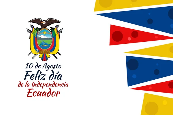 Übersetzt August Glücklicher Unabhängigkeitstag Ecuadors Vektorillustration Geeignet Für Grußkarte Poster — Stockvektor