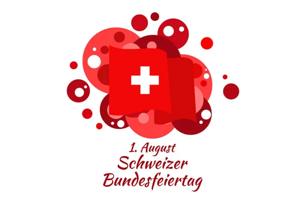 Übersetzt August Schweizer Nationalfeiertag Vektorillustration Geeignet Für Grußkarte Poster Und — Stockvektor