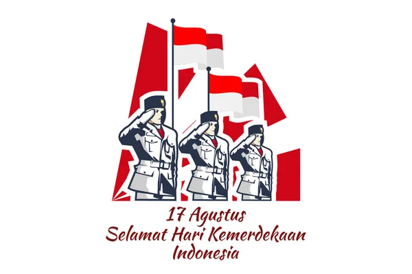 Traducir Agosto Feliz Día Independencia Indonesia Con Ilustración Vectorial Tropa — Archivo Imágenes Vectoriales