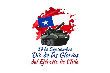 Translate: September 19, Day of the Glories of the Chilean Army. Vector illustration. Suitable for greeting card, poster and banner. clipart