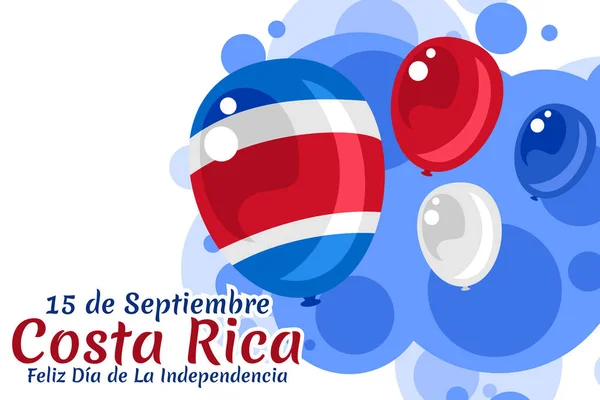 Translation September Costa Rica Happy Independence Day Happy Independence Day — Stock Vector