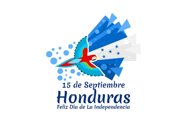 Traduction Septembre Honduras Bonne Indépendance Joyeux Jour Indépendance Honduras Illustration — Image vectorielle