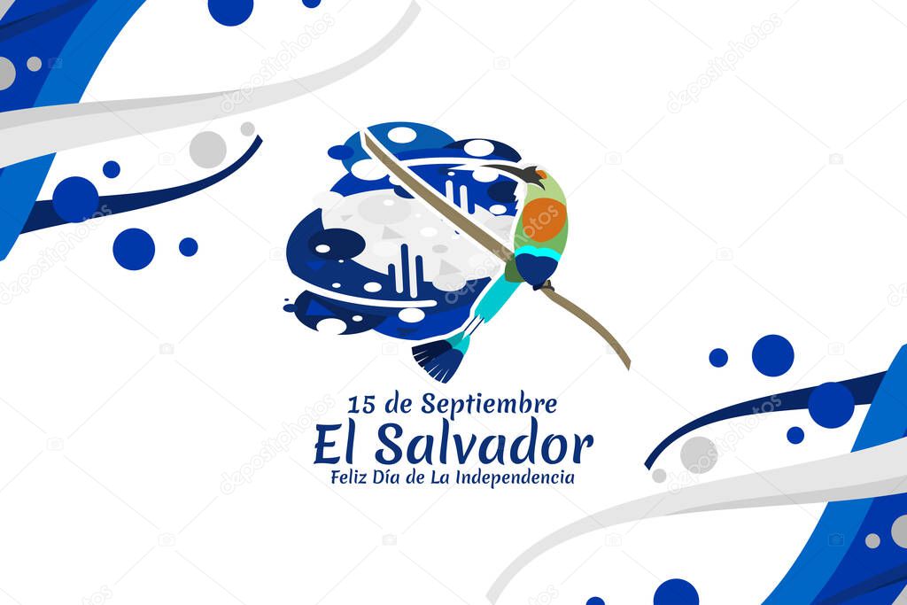 Translation: September 15, El Salvador, Happy Independence day. Happy Independence Day of El Salvador vector illustration. Suitable for greeting card, poster and banner.