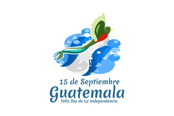 Tradução Setembro Guatemala Feliz Dia Independência Feliz Dia Independência Guatemala —  Vetores de Stock