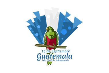 Çeviri: 15 Eylül Guatemala, Bağımsızlık Gününüz kutlu olsun. Guatemala vektör illüstrasyonunun Bağımsızlık Günü kutlu olsun. Tebrik kartı, poster ve afiş için uygun.