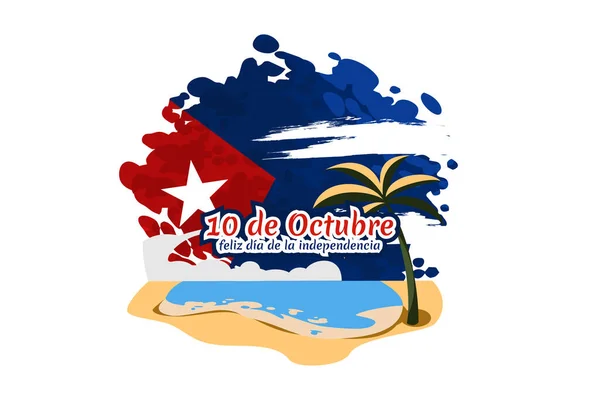 Übersetzung Oktober Happy Independence Day Glücklicher Unabhängigkeitstag Von Cuba Vector — Stockvektor