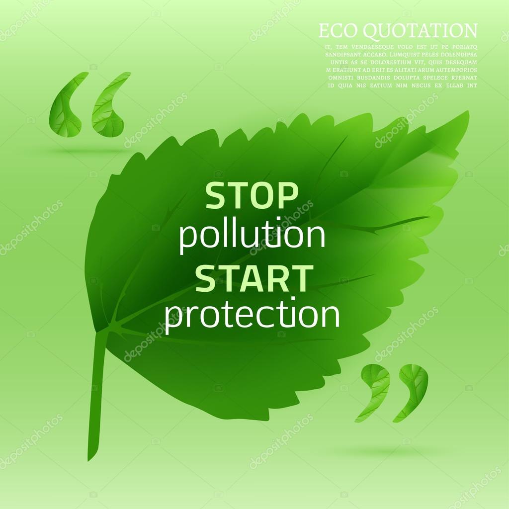 Infographic illustration of beautiful abstract bio background with quotes. Ecology concept includes quote sign icons and speech bubble with ecological citation in a shape of fresh leaf. Vector image.