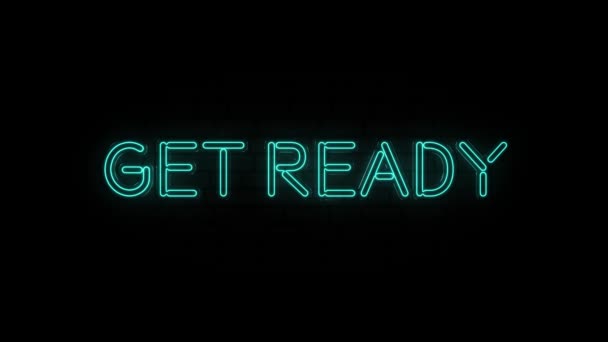 Neon-Text von Get Ready auf schwarzem Hintergrund. 4k — Stockvideo