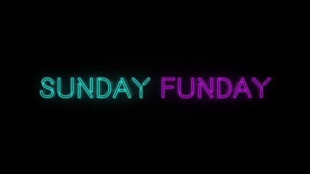 Sunday funday text is lit with bright neon light. — Stock Video